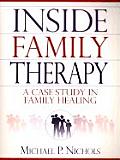 Inside Family Therapy A Case Study In