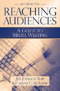 Reaching Audiences A Guide To Media Writ 2nd Edition