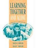 Learning Together & Alone Cooperative Competitive & Individualistic Learning
