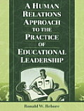 Human Relations Approach to the Practice of Educational Leadership