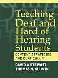 Teaching Deaf & Hard of Hearing Students Content Strategies & Curriculum