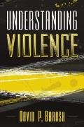 Understanding Violence