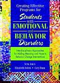 Creating Effective Programs for Students with Emotional and Behavior Disorders: Interdisciplinary Approaches for Adding Meaning and Hope to Behavior C