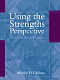 Using the Strengths Perspective in Social Work Practice