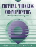 Critical Thinking & Communication The Use of Reason in Argument 4th Edition