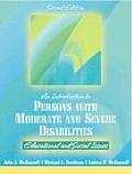 Introduction to Persons with Moderate & Severe Disabilities Educational & Social Issues