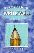 Heres How To Write Well 2nd Edition