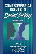 Controversial Issues In Social Policy 2nd Edition