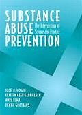 Substance Abuse Prevention The Intersection of Science & Practice