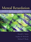 Mental Retardation: Historical Perspectives, Current Practices, and Future Directions