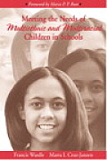 Meeting the Needs of Multiethnic & Multiracial Children in Schools