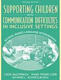 Supporting Children with Communication Difficulties in Inclusive Settings: School-Based Language Intervention
