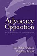 Advocacy & Opposition An Introduction to Argumentation