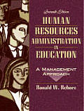 Human Resources Administration in Education: A Management Approach