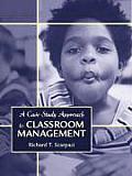 Case Study Approach to Classroom Management