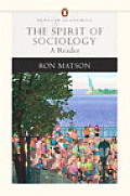 Spirit of Sociology A Reader Penguin Academics Series