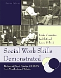 Social Work Skills Demonstrated Beginning Direct Practice With CDROM