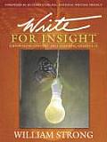 Write for Insight Empowering Content Area Learning Grades 6 12