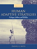 Human Adaptive Strategies Ecology Culture & Politics 3rd edition
