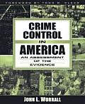 Crime Control in America An Assessment of the Evidence