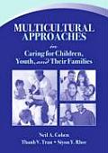 Multicultural Approaches in Caring for Children Youth & Their Families
