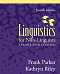Linguistics for Non Linguists A Primer with Exercises