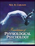 Foundations of Physiological Psychology with Neuroscience Animations & Student Study Guide CD ROM