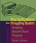 What Really Matters for Struggling Readers Designing Research Based Programs 2nd edition