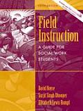 Field Instruction A Guide for Social Work Students