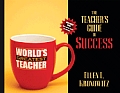 Teachers Guide to Success Teaching Effectively in Todays Classrooms With DVD
