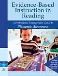 Evidence Based Instruction In Reading A Professional Development Guide To Phonemic Awareness
