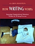 How Writing Works Imposing Organizationa
