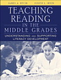 Teaching Reading in the Middle Grades Understanding & Supporting Literacy Development With Access Code