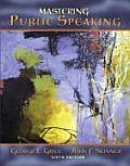 Mastering Public Speaking 6th Edition