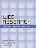 Web Research: Selecting, Evaluating, and Citing