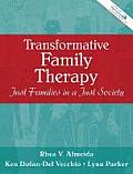 Transformative Family Therapy Just Families in a Just Society