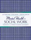Mental Health in Social Work A Casebook on Diagnosis & Strengths Based Assessment