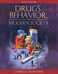 Drugs Behavior & Modern Society 5th Edition