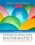 Elementary & Middle School Mathematics Teaching Developmentally 6th edition