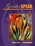 Genderspeak : Personal Effectiveness in Gender Communication (4TH 08 - Old Edition)