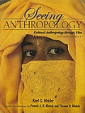Seeing Anthropology Cultural Anthropology Through Film with DVD