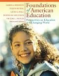 Foundations of American Education Perspectives on Education in a Changing World 14th Edition