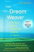 The Dream Weaver: One Boy's Journey Through the Landscape of Reality