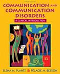 Communication & Communication Disorders A Clinical Introduction