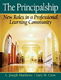 The Principalship: New Roles in a Professional Learning Community
