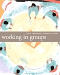 Working in Groups Communication Principles & Strategies
