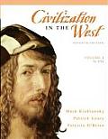 Civilization in the West, Volume I (to 1715) (Myhistorylab)