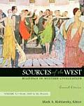 Sources of the West: Readings in Western Civilization, Volume II (from 1600 to the Present)