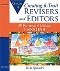 Creating 6 Trait Revisers & Editors for Grade 4 30 Revision & Editing Lessons