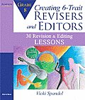 Creating 6 Trait Revisers & Editors for Grade 5 30 Revision & Editing Lessons